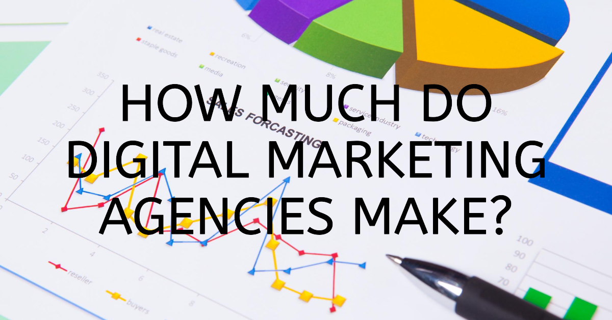 How Much Do Digital Marketing Agencies Make