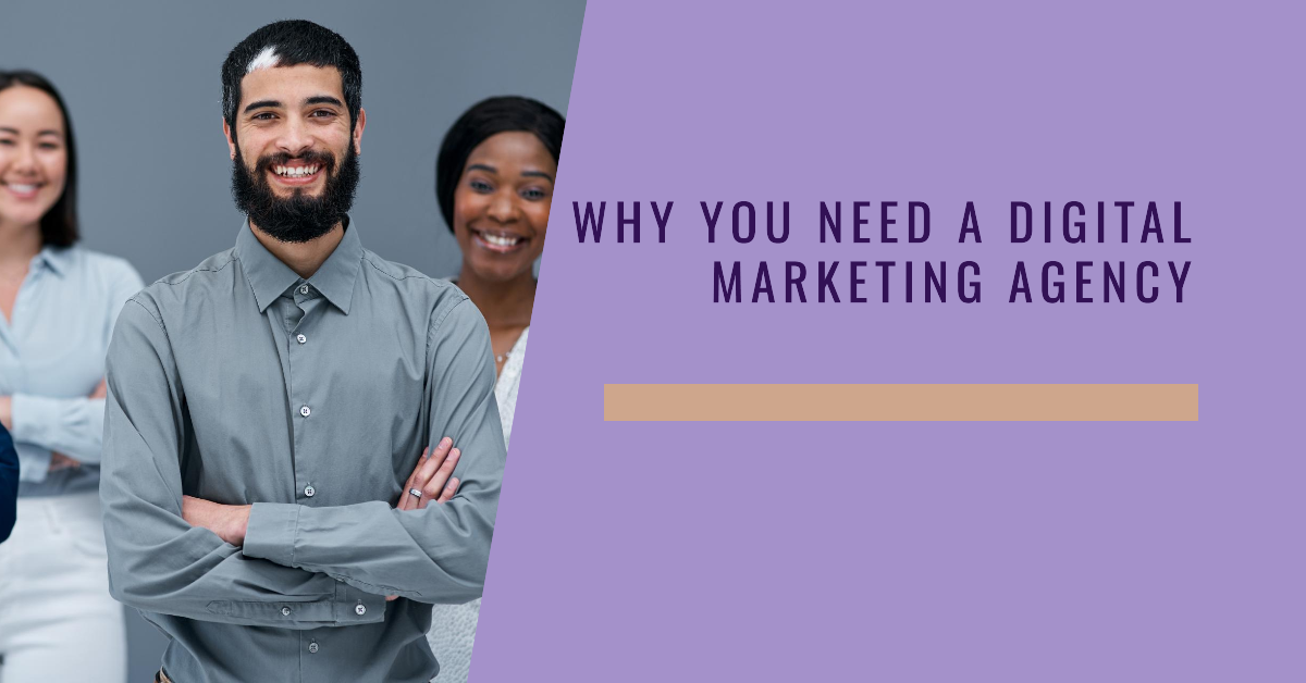 Why You Should Hire a Digital Marketing Agency?